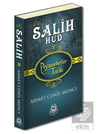 Hz. Salih ve Hz. Hud - Peygamberler Tarihi