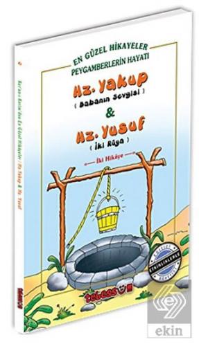 Hz. Yakup (Babanın Sevgisi) ve Hz. Yusuf (İki Rüya