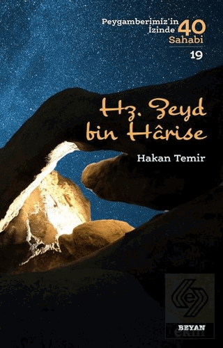 Hz. Zeyd bin Harise - Peygamberimiz\'in İzinde 40 S