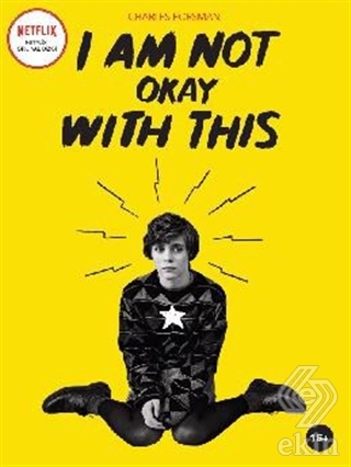 I Am Not Okay With This