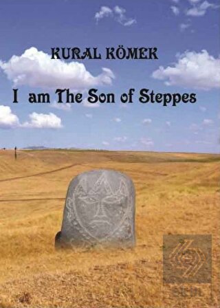 I am The Son of Steppes