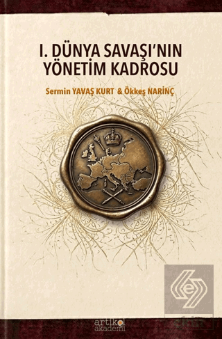 I. Dünya Savaşının Yönetim Kadrosu