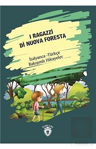 I Ragazzi Di Nuova Foresta (Yeni Ormanın Çocukları