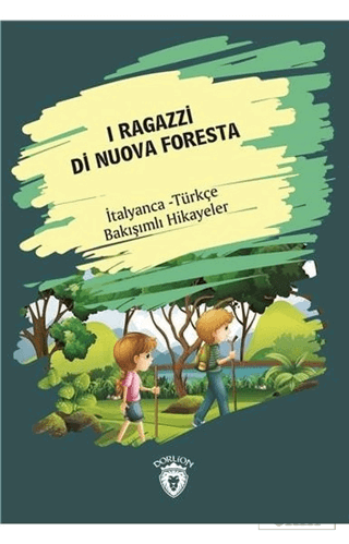 I Ragazzi Di Nuova Foresta (Yeni Ormanın Çocukları