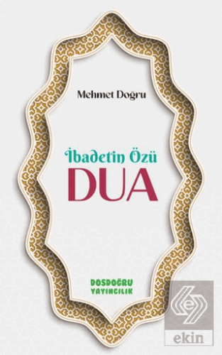 İbadetin Özu¨ Dua