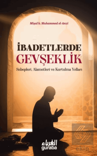 İbadetlerde Gevşeklik
