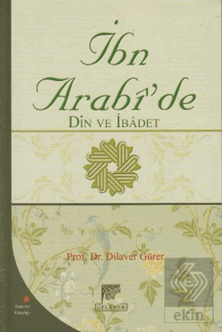 İbn Arabi'de Din ve İbadet