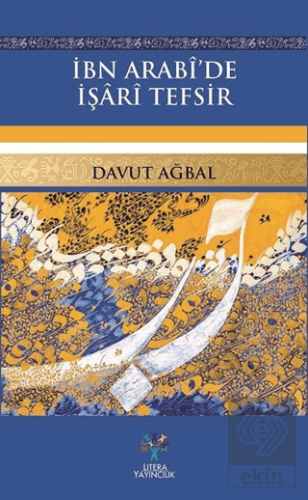 İbn Arabi\'de İşari Tefsir