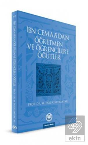 İbn Cemaa'dan Öğretmen ve Öğrencilere Öğütler