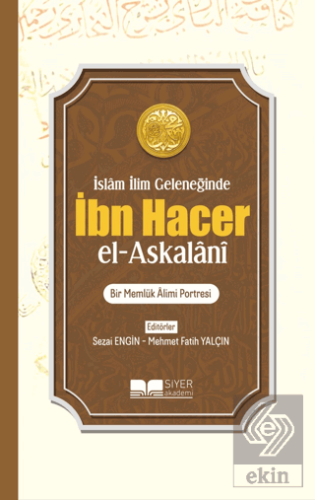 İbn Hacer El- Askalani - İslam İlim Geleneğinde