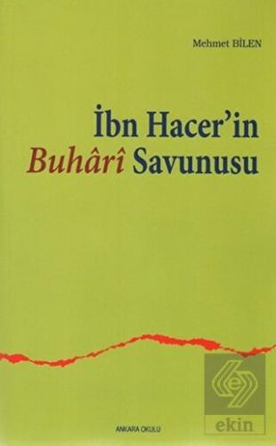 İbn Hacer\'in Buhari Savunusu