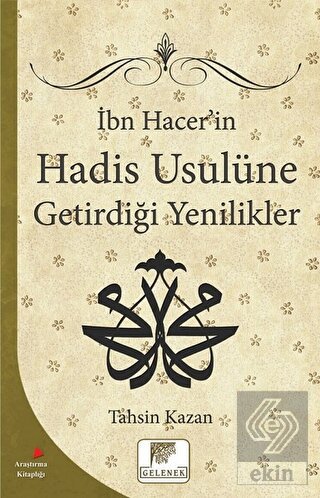 İbn Hacer\'in Hadis Usulüne Getirdiği Yenilikler