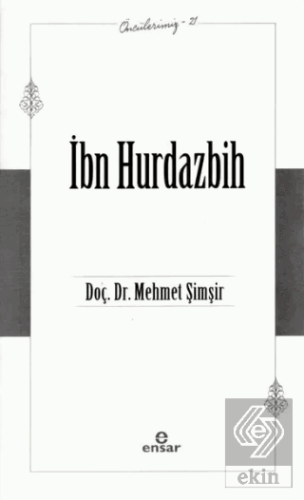 İbn Hurdazbih - Öncülerimiz 21