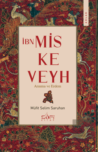 İbn Miskeveyh - Arınma ve Erdem