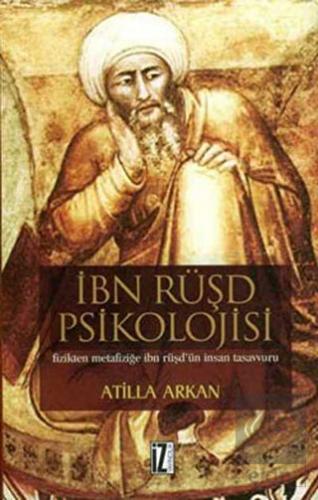 İbn Rüşd Psikolojisi Fizikten Metafiziğe İbn Rüşd\'