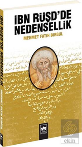 İbn Rüşd\'de Nedensellik