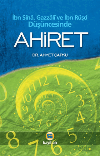 İbn Sina, Gazzali ve İbn Rüşd Düşüncesinde Ahiret