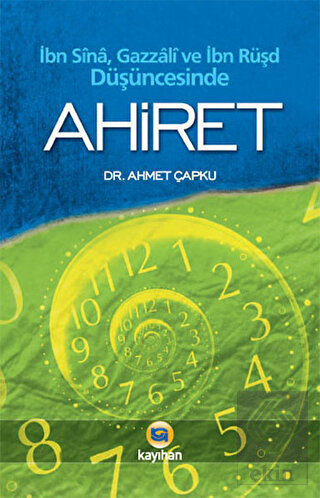 İbn Sina, Gazzali ve İbn Rüşd Düşüncesinde Ahiret