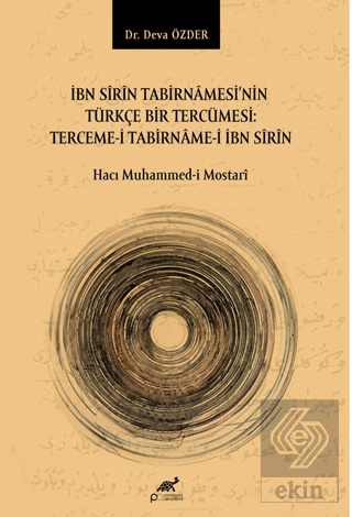 İbn Sîrîn'in Tabirnâmesinin Türkçe Bir Tercümesi: Terceme-i Tabirname-i İbn Sirin