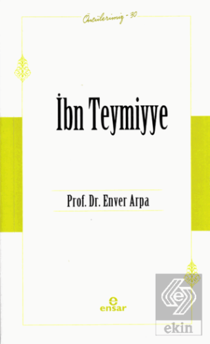 İbn Teymiyye (Öncülerimiz-30)