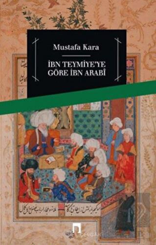 İbni Teymiye\'ye Göre İbn Arabi