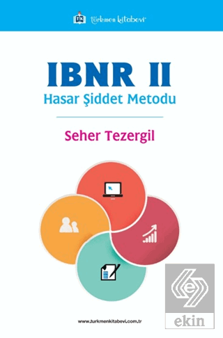 IBNR II Hasar Şiddet Metodu