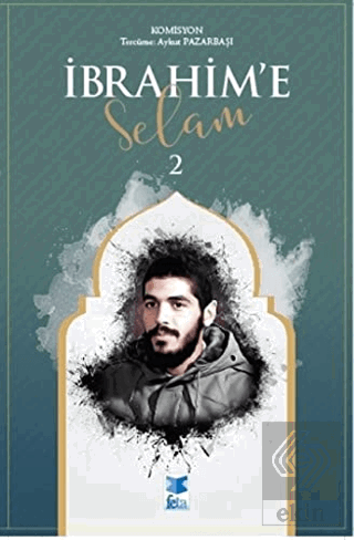 İbrahim\'e Selam 2