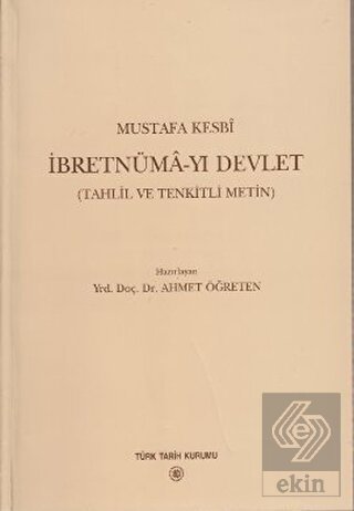 İbretnüma-yı Devlet (Tahlil ve Tenkitli Metin)