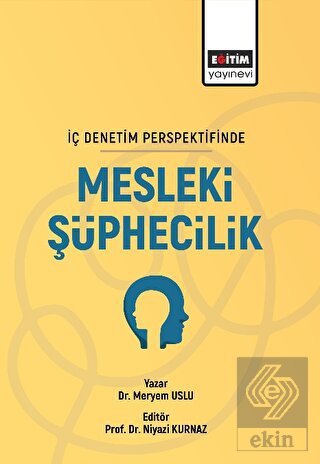 İç Denetim Persfektifinde Mesleki Şüphecilik