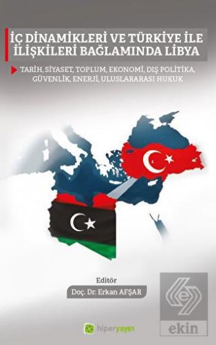 İç Dinamikleri ve Türkiye İle İlişkileri Bağlamın