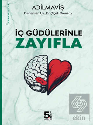 İç Güdülerinle Zayıfla