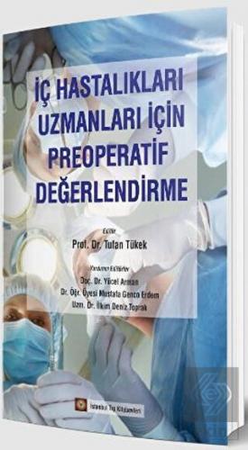 İç Hastalıkları Uzmanları İçin Preoperatif Değerle
