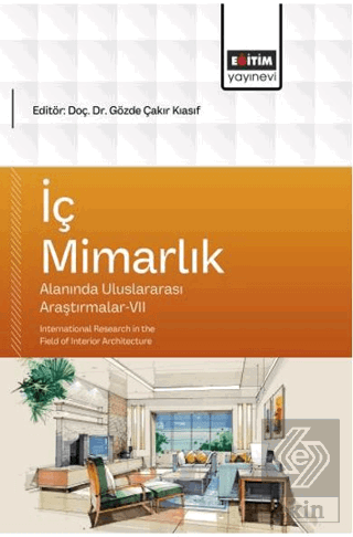 İç Mimarlık Alanında Uluslararası Araştırmalar - 7
