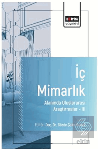 İç Mimarlık Alanında Uluslararası Araştırmalar–III