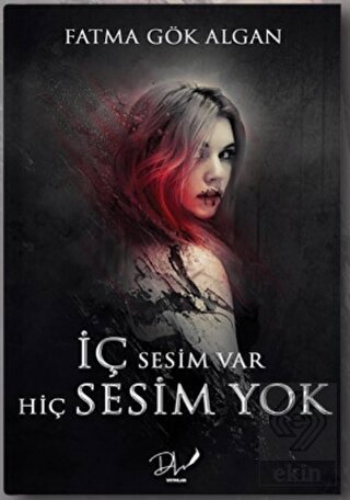 İç Sesim Var Hiç Sesim Yok