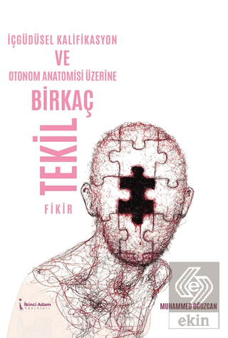 İçgüdüsel Kalifikasyon ve Otonom Anatomisi Üzerine Birkaç Tekil Fikir