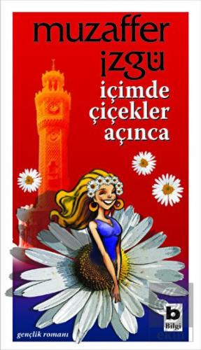 İçimde Çiçekler Açınca