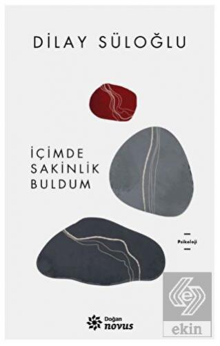 İçimde Sakinlik Buldum