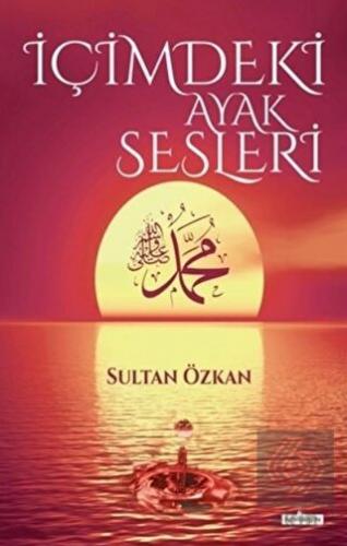 İçimdeki Ayak Sesleri