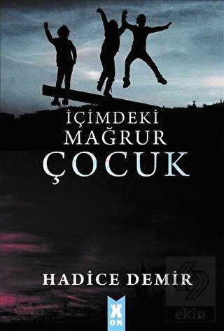 İçimdeki Mağrur Çocuk