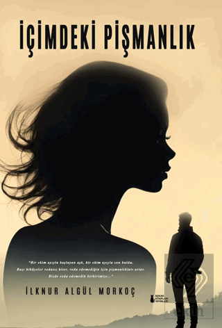 İçimdeki Pişmanlık
