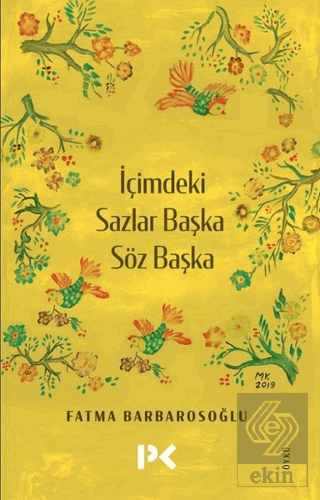 İçimdeki Sazlar Başka Söz Başka
