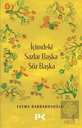 İçimdeki Sazlar Başka Söz Başka