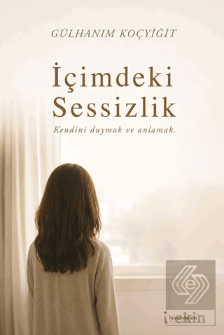İçimdeki Sessizlik Gülhanım Koçyiğit İkinci Adam Yayınları Satın Al - 