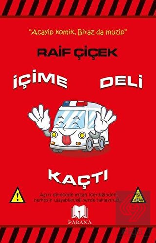 İçime Deli Kaçtı
