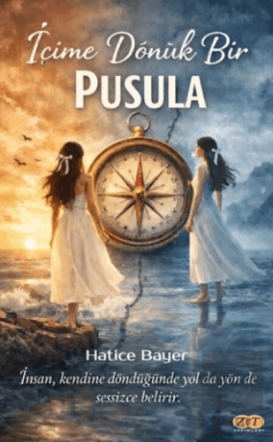 İçime Dönük Bir Pusula