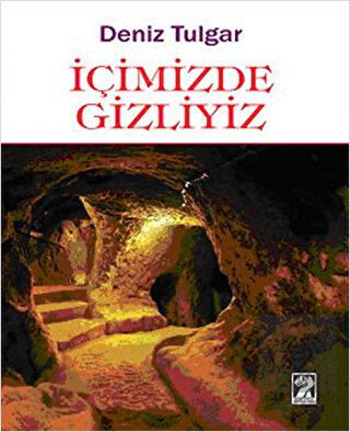İçimizde Gizliyiz