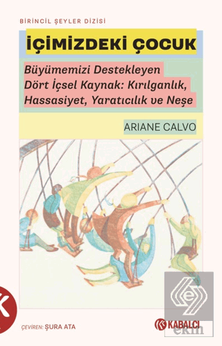 İçimizdeki Çocuk Ariane Calvo Kabalcı Yayınevi - Doruk Yayınları Satın