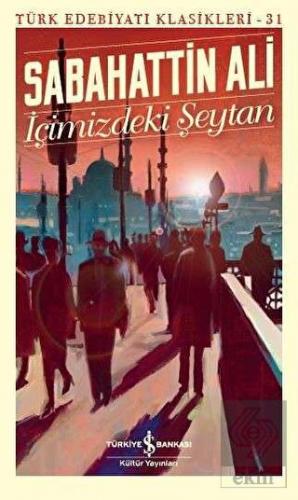 İçimizdeki Şeytan - Türk Edebiyatı Klasikleri 31