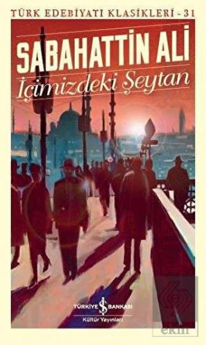 İçimizdeki Şeytan - Türk Edebiyatı Klasikleri 31